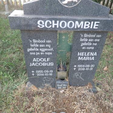 SCHOOMBIE Adolf Jacobus 1955-2014 &amp; Helena Maria 1959-2018