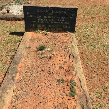 BERG Gertruida Elizabeth, van den nee MAARTENS -1907 :: KELLY Geertruida Elizabeth nee VAN DEN BERG 18??-1968