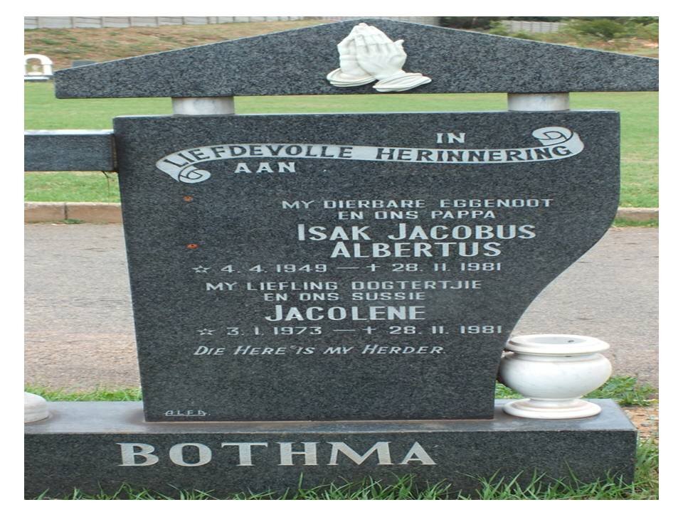 BOTHMA Isak Jacobus Albertus 1949-1981 :: BOTHMA Jacolene 1973-1981