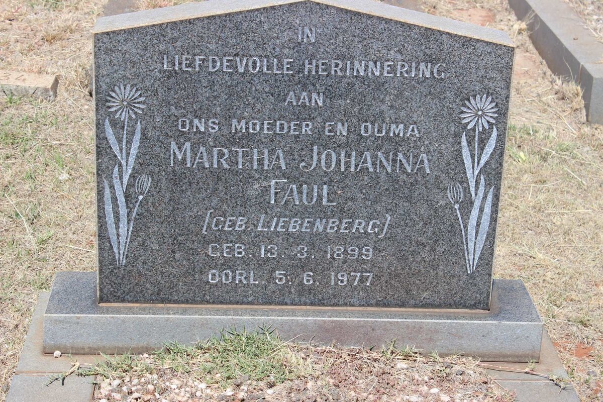 FAUL Martha Johanna nee LIEBENBERG 1899-1977