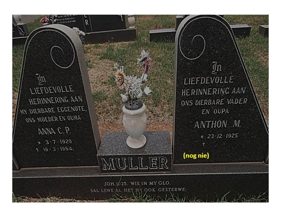 MULLER Anthon M. 1925- &amp; Anna C.P. 1929-1984