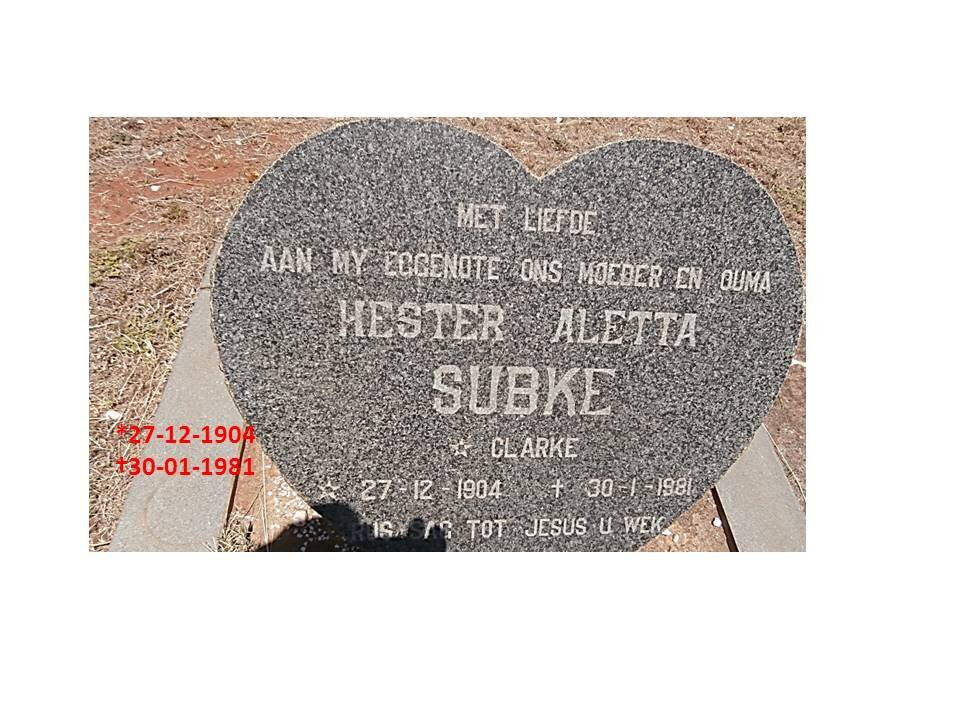 SUBKE Hester Aletta nee CLARKE 1904-1981