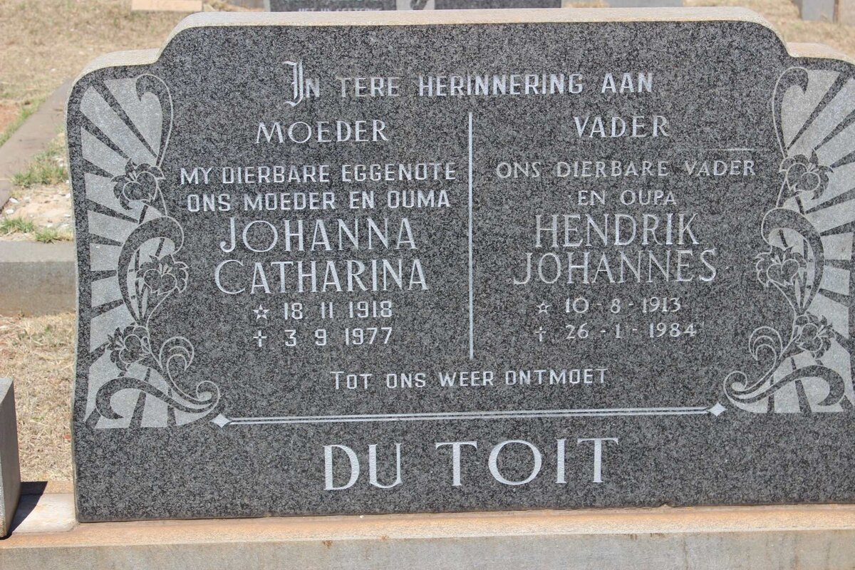TOIT Hendrik Johannes, du 1913-1984 &amp; Johanna Catharina 1918-1977