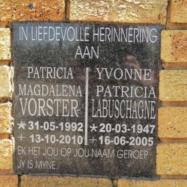 LABUSCHAGNE Yvonne Patricia 1947-2005 :: VORSTER Patricia Magdalena 1992-2010