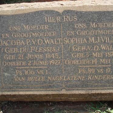 WALT Jacoba P., v.d. neé DU PLESSIS 1845 - 1927 :: VILJOEN Sophia M.J. neé V.D. WALT 1876-1942