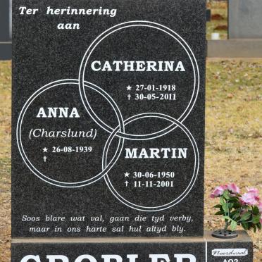 GROBLER Catherina 1918-2011 :: GROBLER Martin 1950-2001 :: GROBLER Anna nee CHARSLUND 1939-