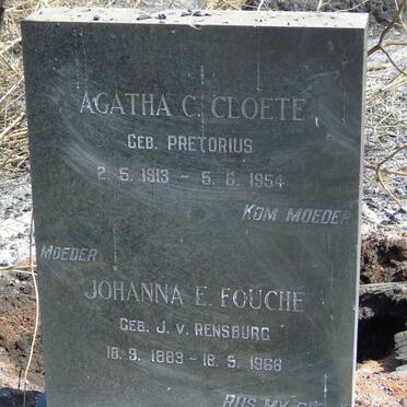 FOUCHE Johanna E. nee J.V. RENSBURG 1883-1968  :: CLOETE Agatha C. nee PRETORIUS 1913-1954