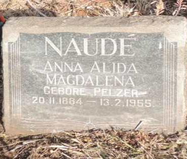 NAUDE Anna Alida Magdalena nee PELZER 1884-1955