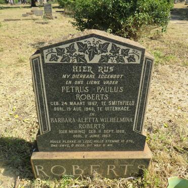 ROBERTS Petrus Paulus 1867-1940 & Barbara Aletta Wilhelmina MEIRING 1868-1957