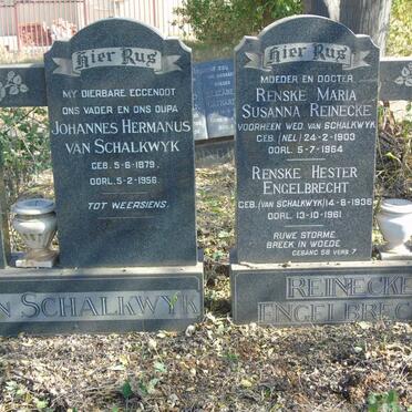 SCHALKWYK Johannes Hermanus, van 1879-1956 :: REINECKE Renske Maria Susanna voorheen weduwee VAN SCHALKWYK nee NEL 1903-1964 :: ENGELBRECHT Renske Hester nee VAN SCHALKWYK 1936-1961