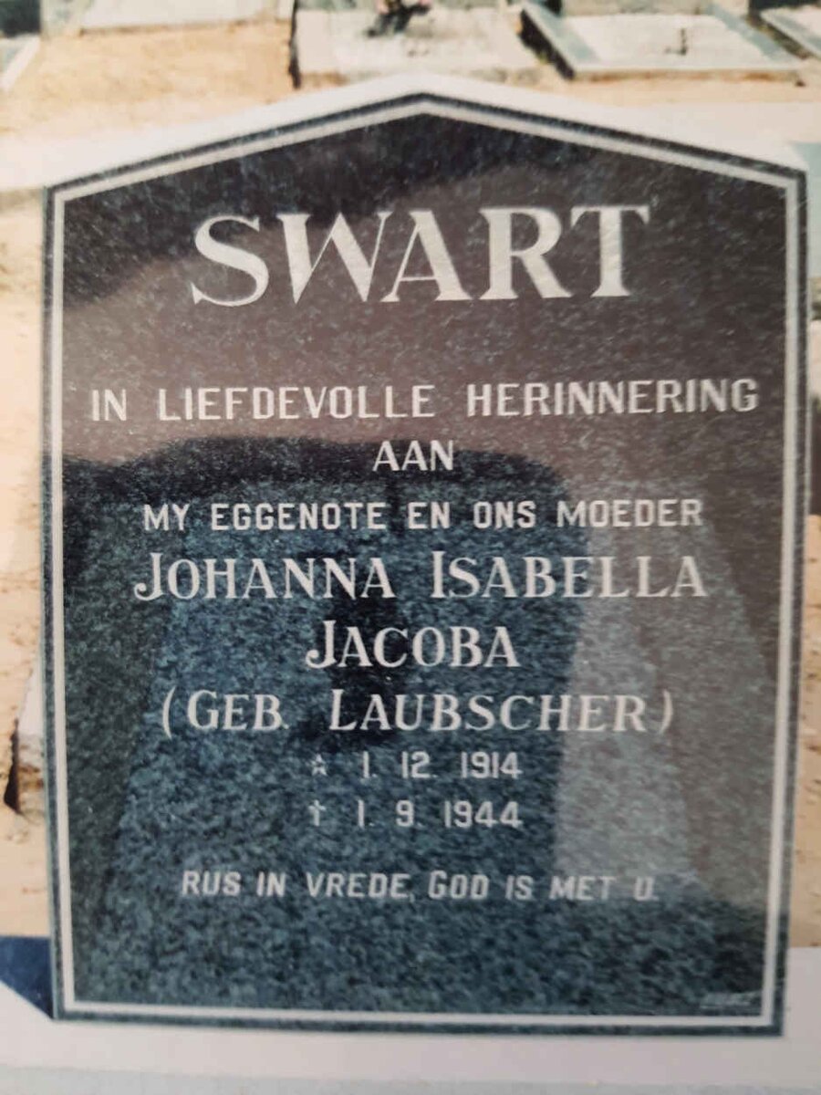 SWART Johanna Isabella Jacoba nee LAUBSCHER 1914-1944