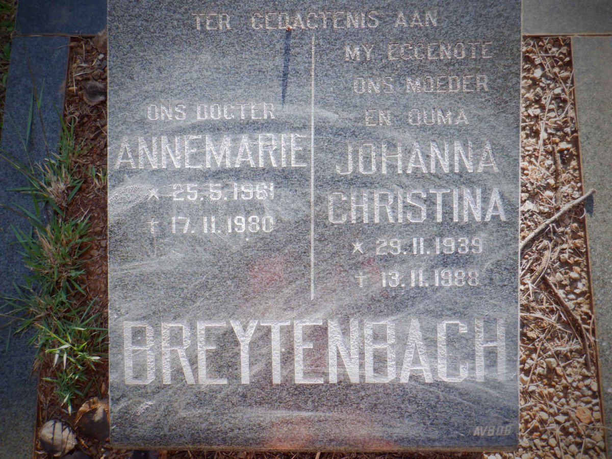 BREYTENBACH Johanna Christina 1939-1988 :: BREYTENBACH Annemarie 1961-1980