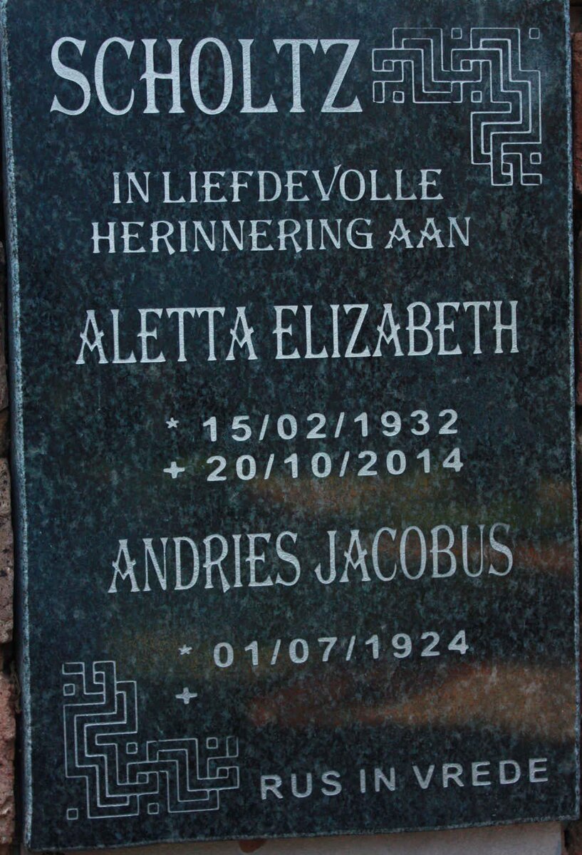 SCHOLTZ Andries Jacobus 1924- &amp; Aletta Elizabeth 1932-2014