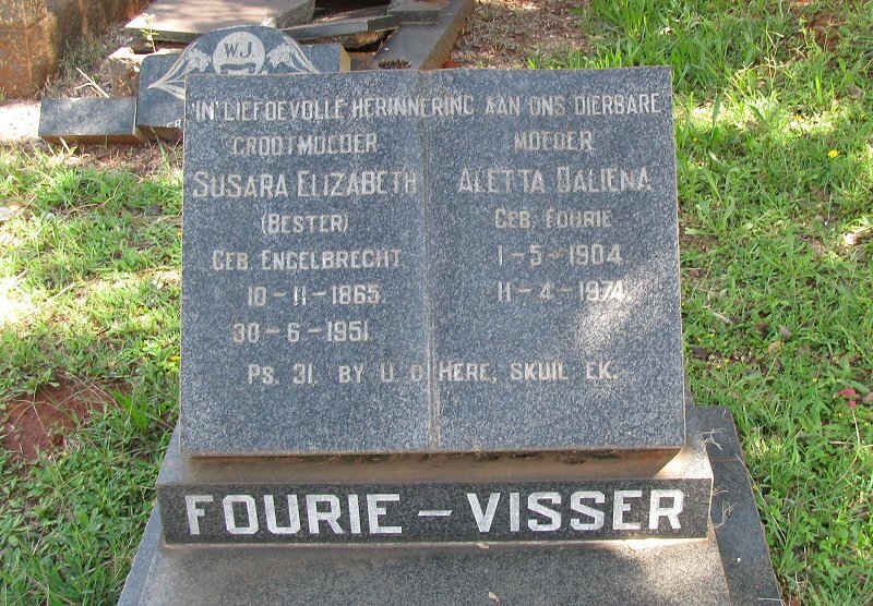 FOURIE Susara Elizabeth previously BESTER nee ENGELBRECHT  1865-1951 :: VISSER Aletta Daliena nee FOURIE 1904-1974