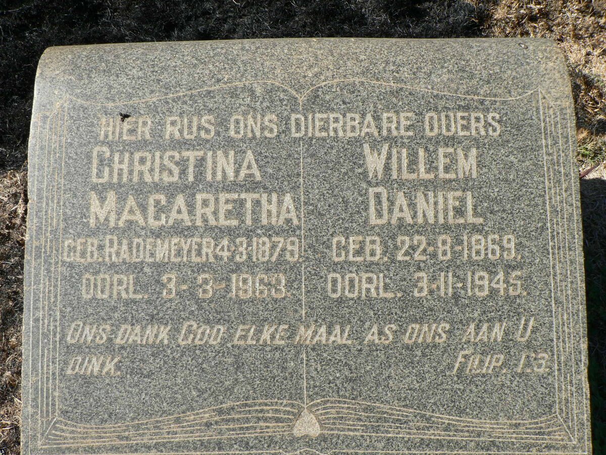? Willem Daniel 1869-1945 &amp; Christina Magaretha RADEMEYER 1879-1963