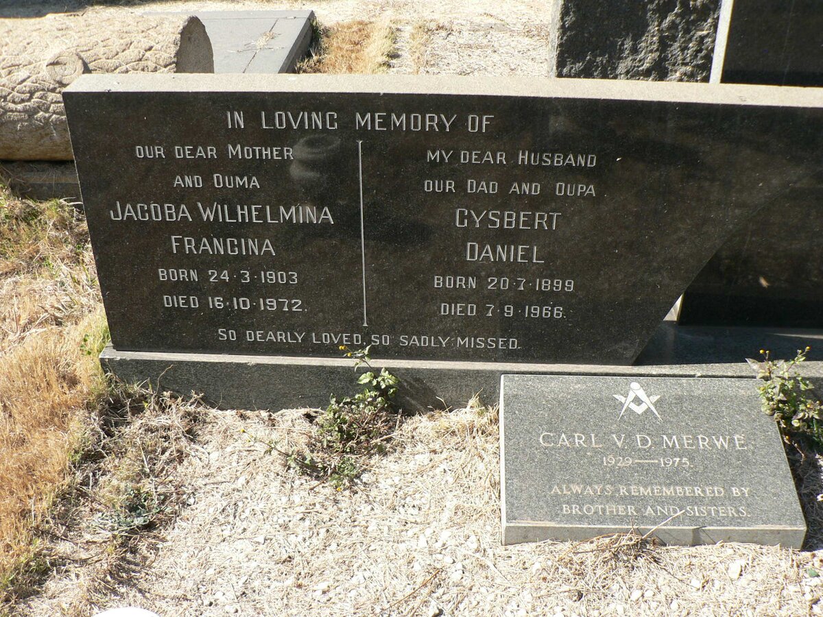 ? Gysbert Daniel 1999-1966 &amp; Jacoba Wilhelmina Francina 1903-1972 :: V.D. MERWE Carl 1929-1975