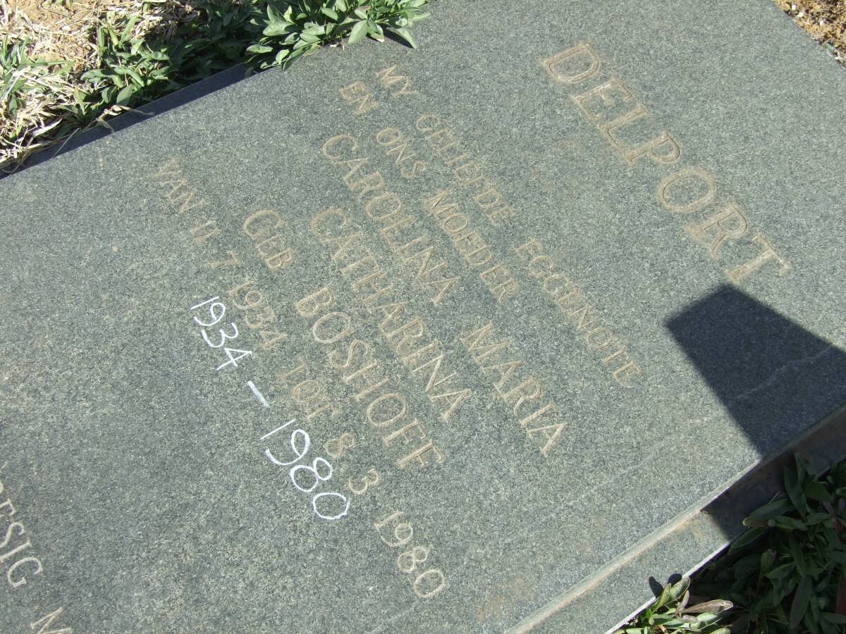 DELPORT Carolina Maria Catharina nee BOSHOFF 1934-1980