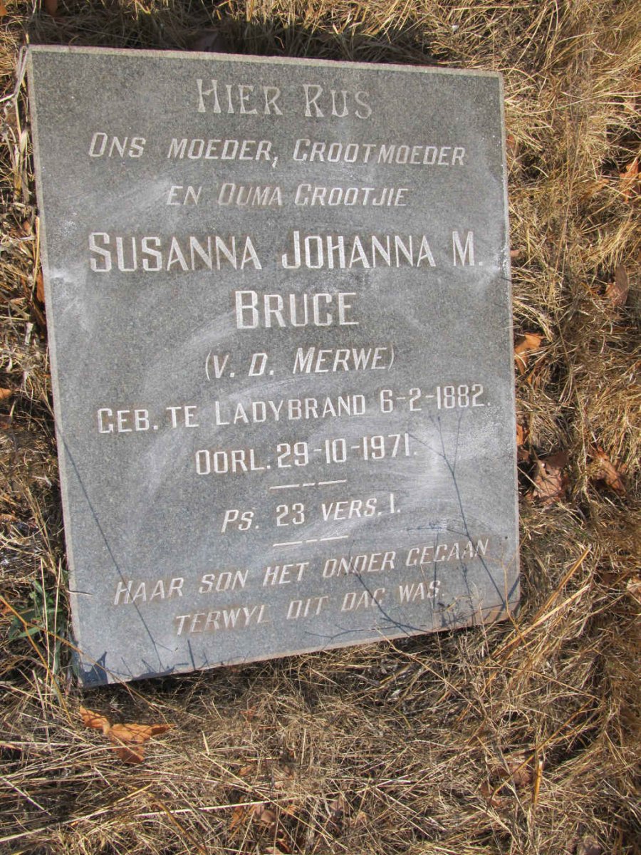 BRUCE Susanna Johanna M. nee V.D. MERWE 1882-1971