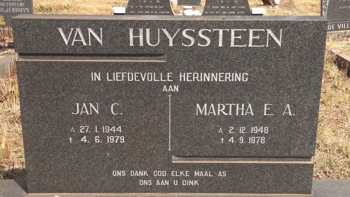 HUYSSTEEN Jan C., van 1944-1979 &amp; Martha E.A. 1948-1978