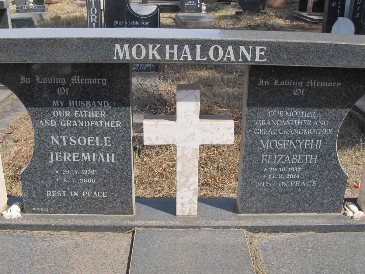 MOKHALOANE Ntsoele Jeremiah 1930-2000 &amp; Mosenyehi Elizabeth 1932-2014