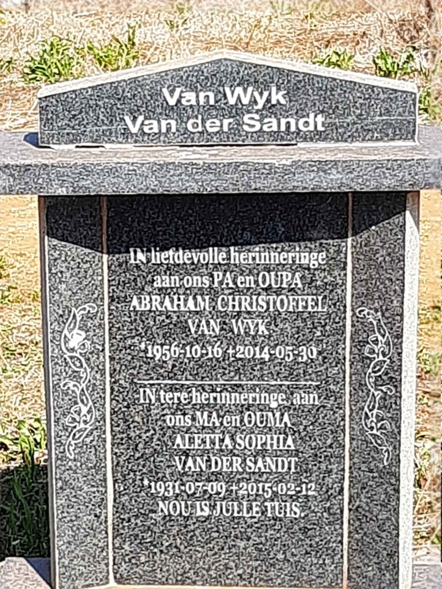 WYK Abraham Christoffel, van 1956-2014 & Aletta Sophia VAN DER SANDT 1931-2015