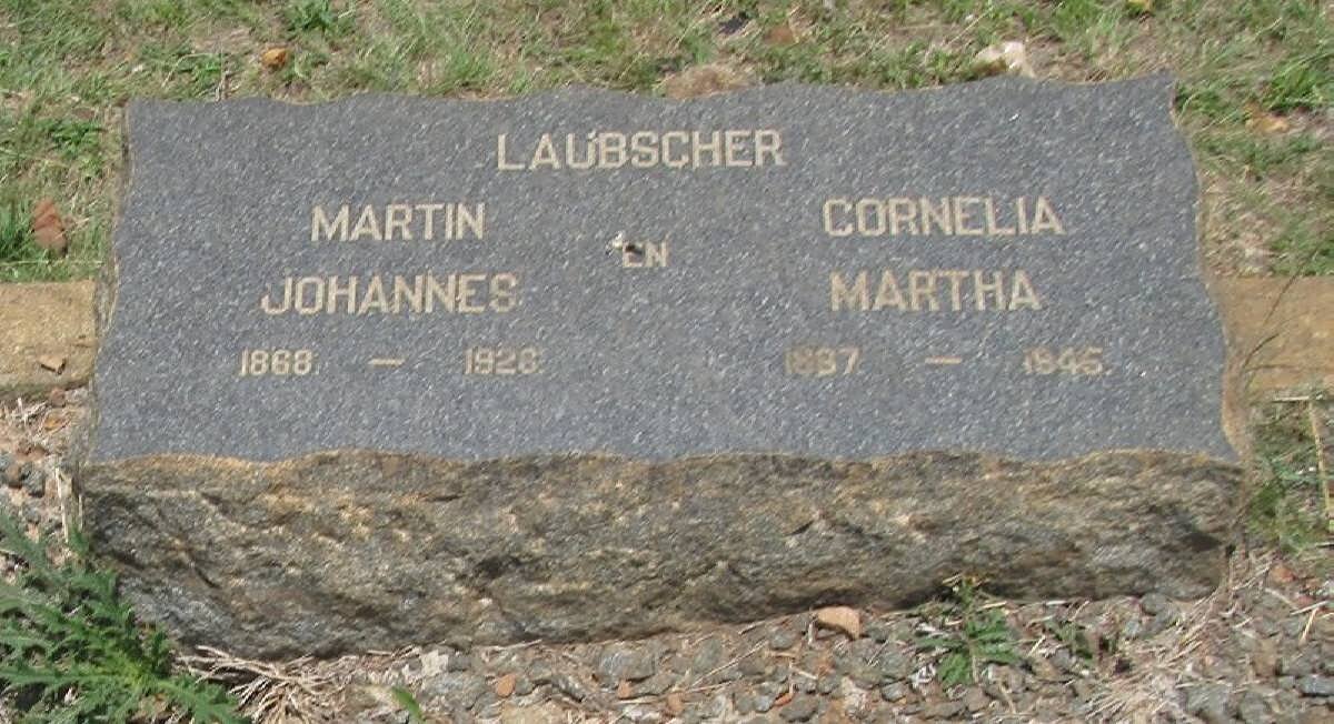 LAUBSCHER Martin Johannes 1868-1926 &amp; Cornelia Martha 1887-1945