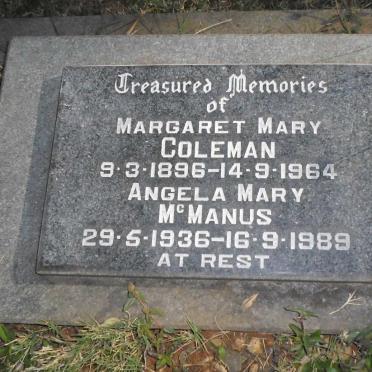 COLEMAN Margaret Mary 1896-1964 :: McMANUS Angela Mary 1936-1989