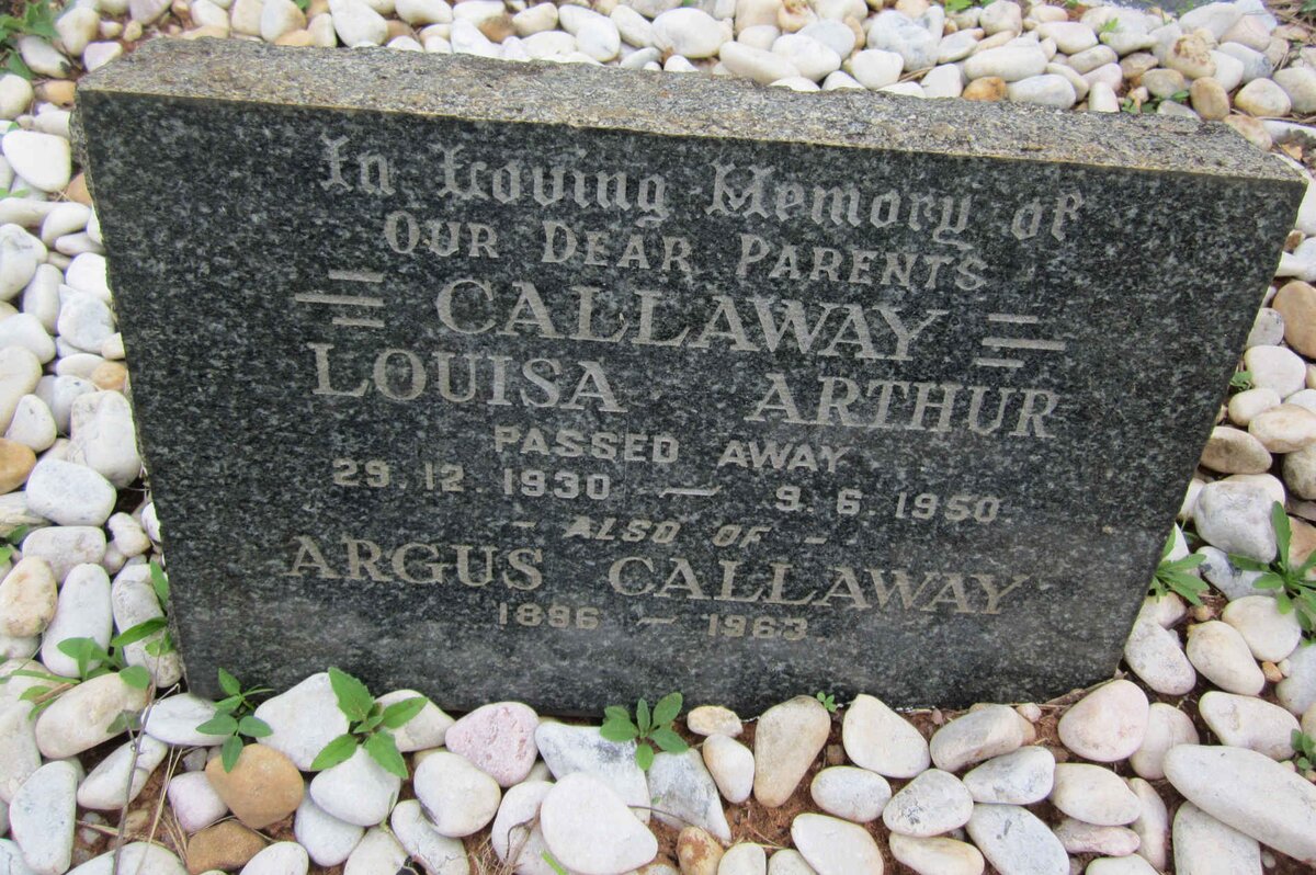 CALLAWAY Arthur -1950 &amp; Louisa -1930 :: CALLAWAY Argus 1896-1963