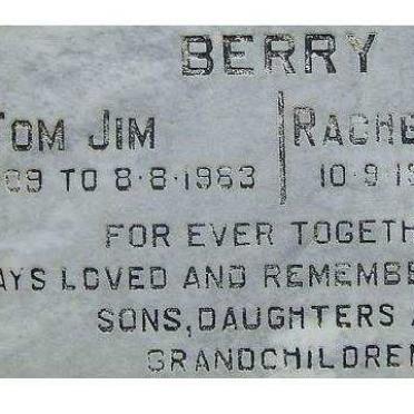 BERRY Tom Jim 1909-1983 &amp; Rachel Elizabeth 1918-1989