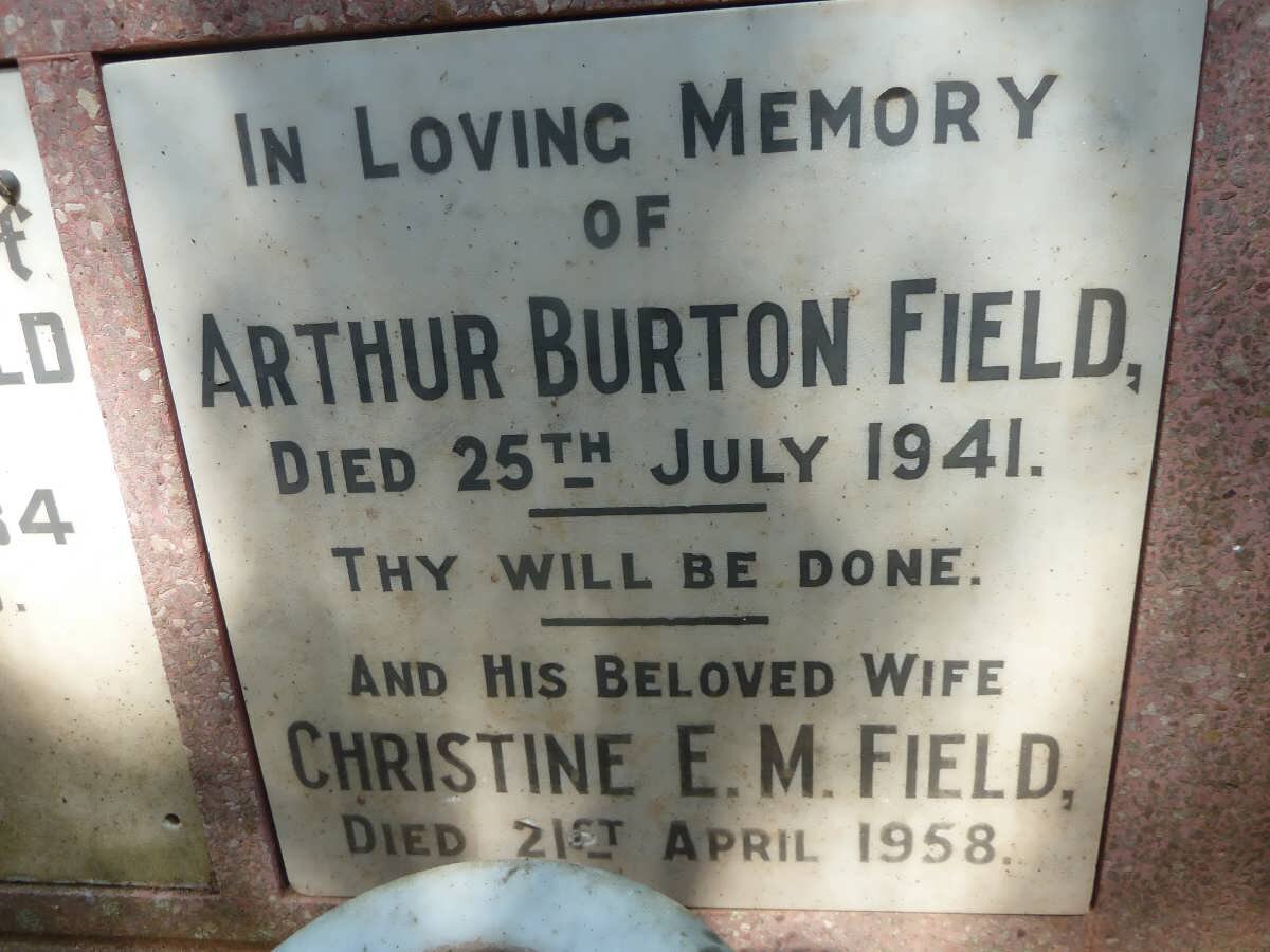 FIELD Arthur Burton -1941 &amp; Christine E.M. -1958