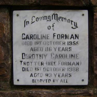 FORMAN Caroline -1955 :: TROTTER Dorothy Caroline nee FORMAN -1988