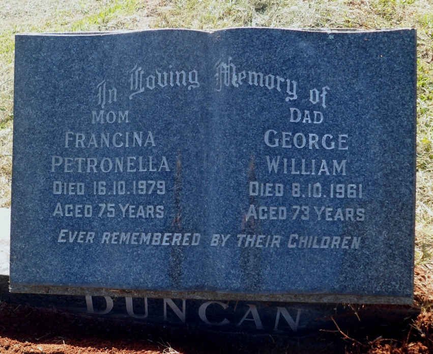 DUNCAN George William -1961 &amp; Francina Petronella -1979