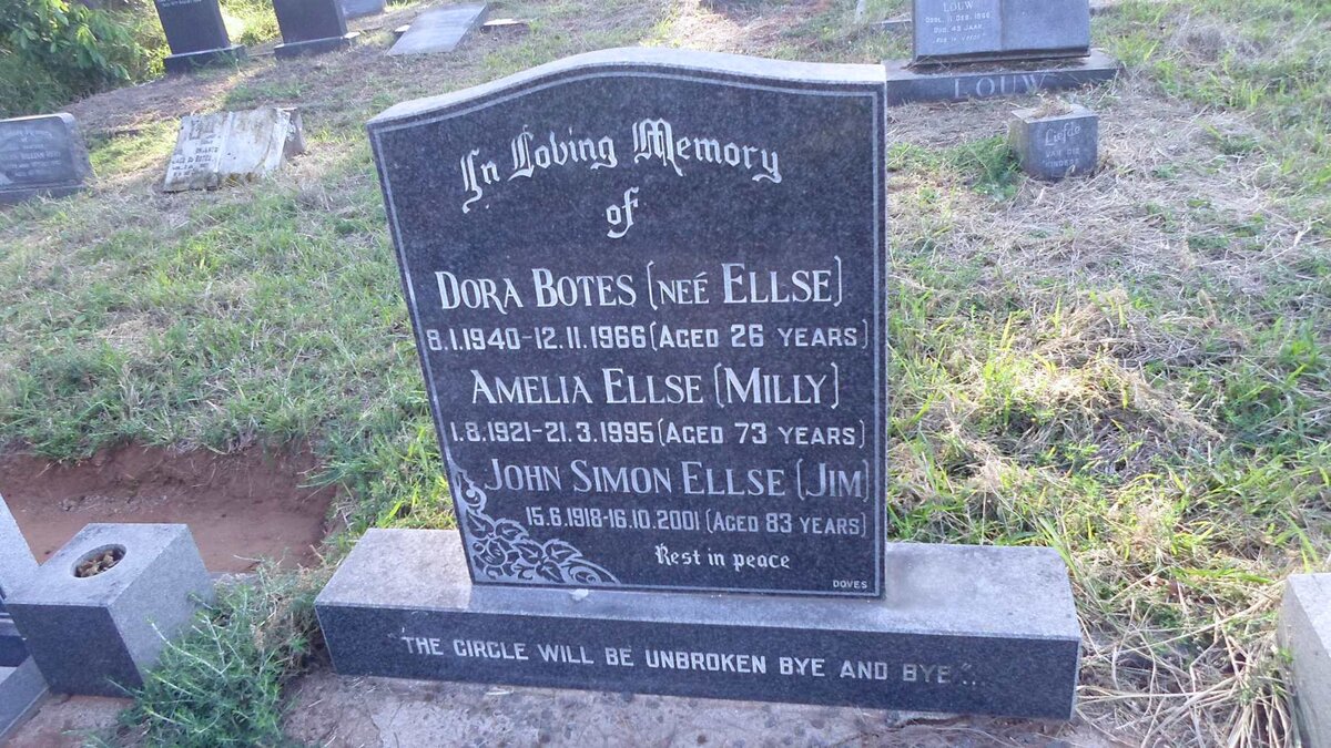 ELLSE John Simon 1918-2001 :: ELLSE Amelia 1921-1995 :: BOTES Dora nee ELLSE 1940-1966