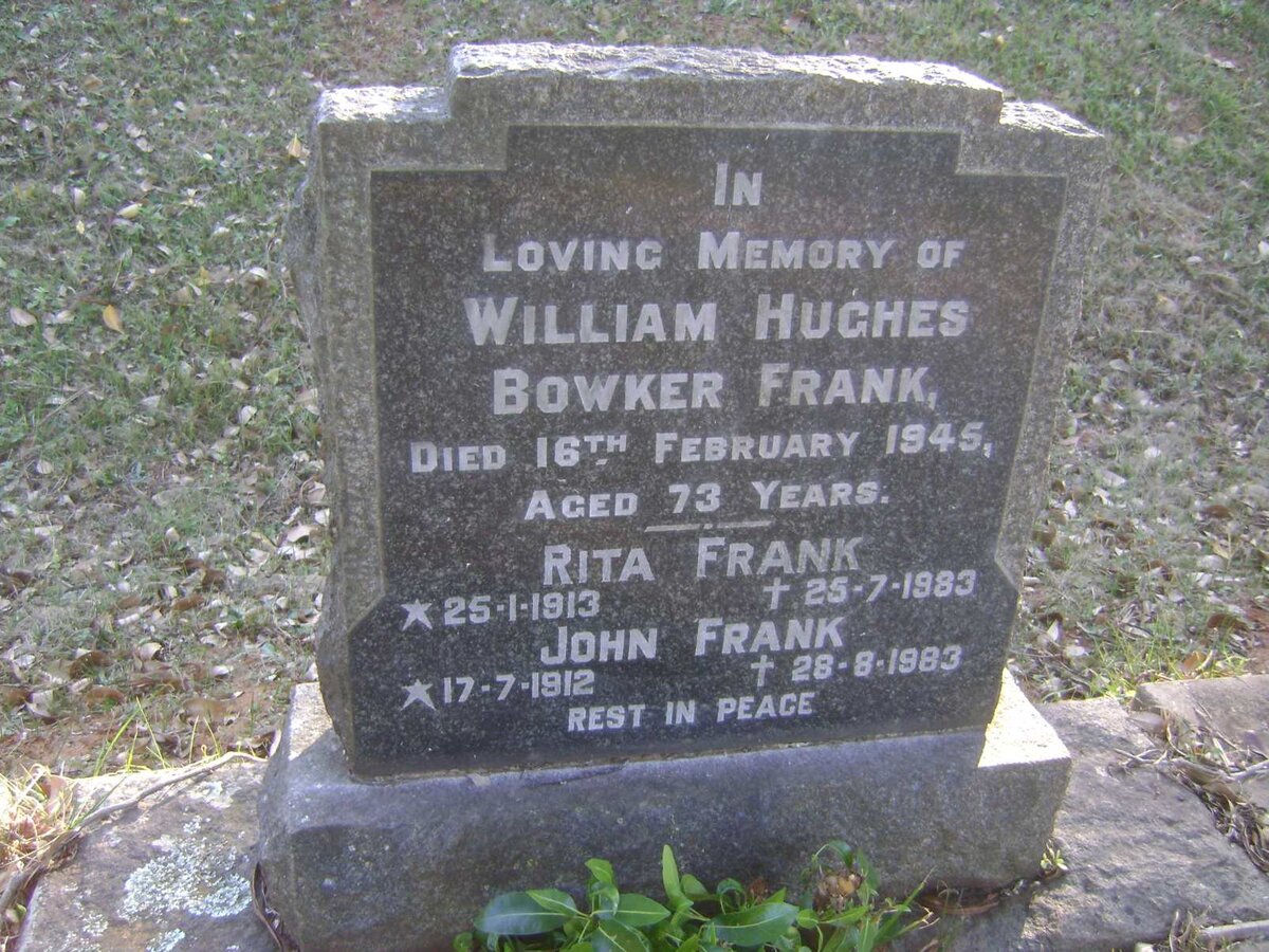FRANK William Hughes Bowker -1945 :: FRANK John 1912-1983 &amp; Rita 1913-1983