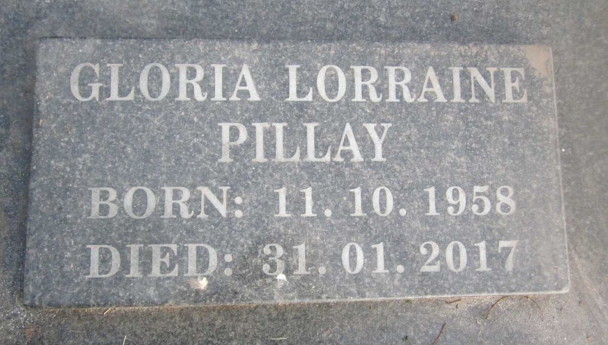 PILLAY Gloria Lorraine 1958-2017