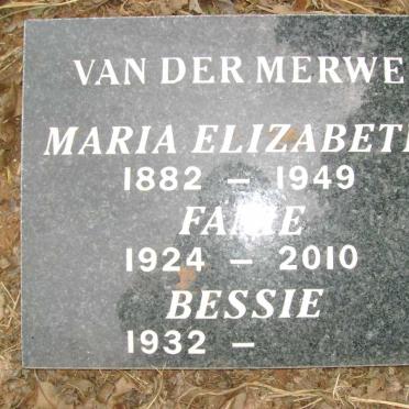 MERWE Maria Elizabeth, van der 1882-1949 :: VAN DER MERWE Fanie 1924-2010 :: VAN DER MERWE Bessie 1932-