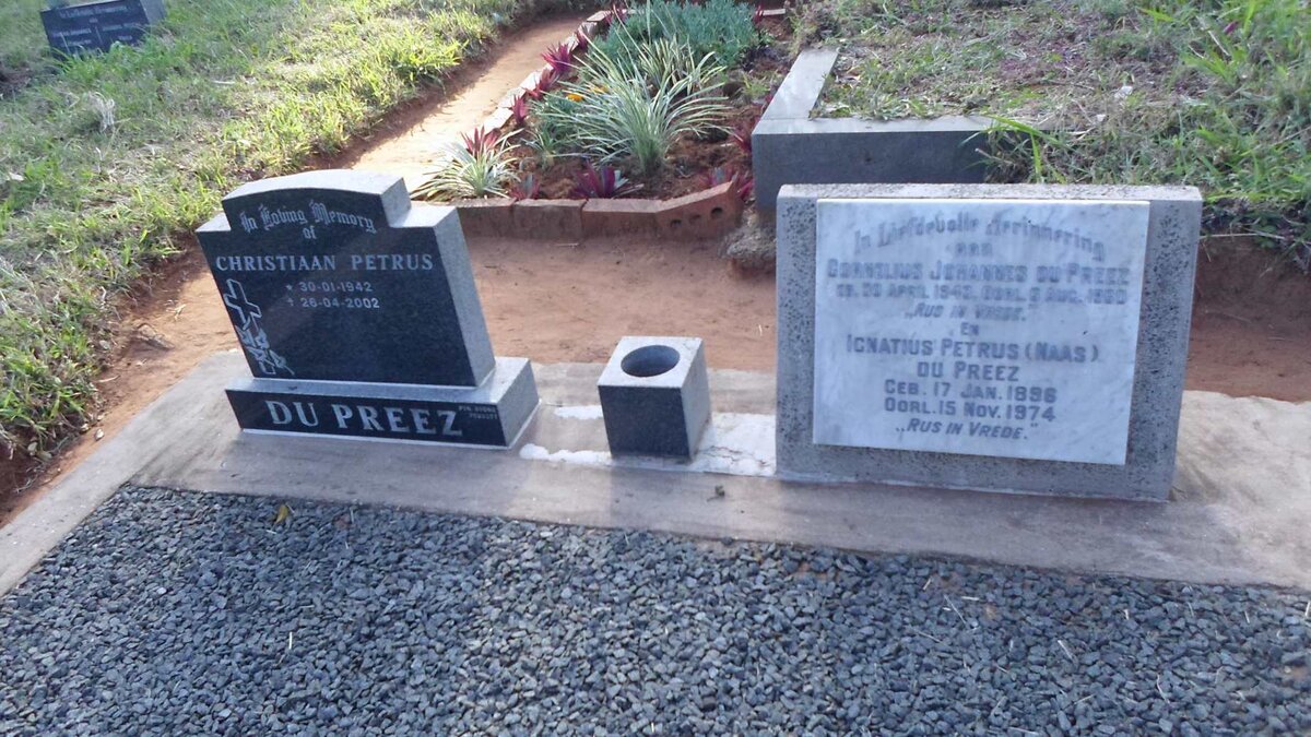 PREEZ Ignatius Petrus, du 1856-1974 :: DU PREEZ Cornelius Johannes 1943-1960 :: DU PREEZ Christiaan Petrus 1942-2002