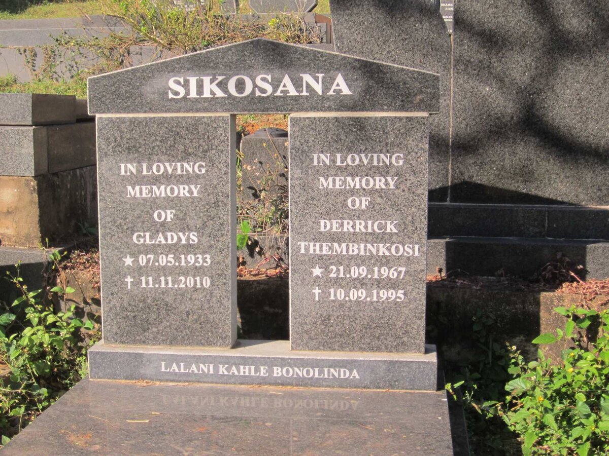 SIKOSANA Gladys 1933-2010 :: SIKOSANA Derrick Thembinkosi 1967-1995