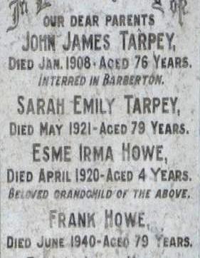 TARPEY John James -1908 &amp; Sarah Emily -1921 :: HOWE Esme Irma -1920