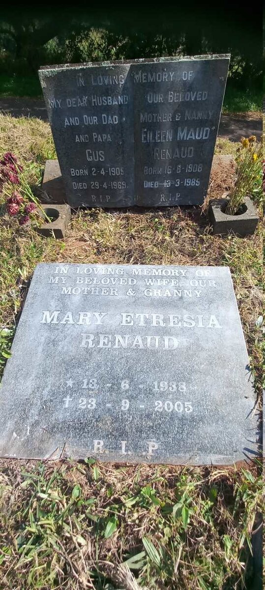 RENAUD Gus 1905-1969 & Eileen Maud 1908-1985 :: RENAUD Mary Etresia 1938-2005