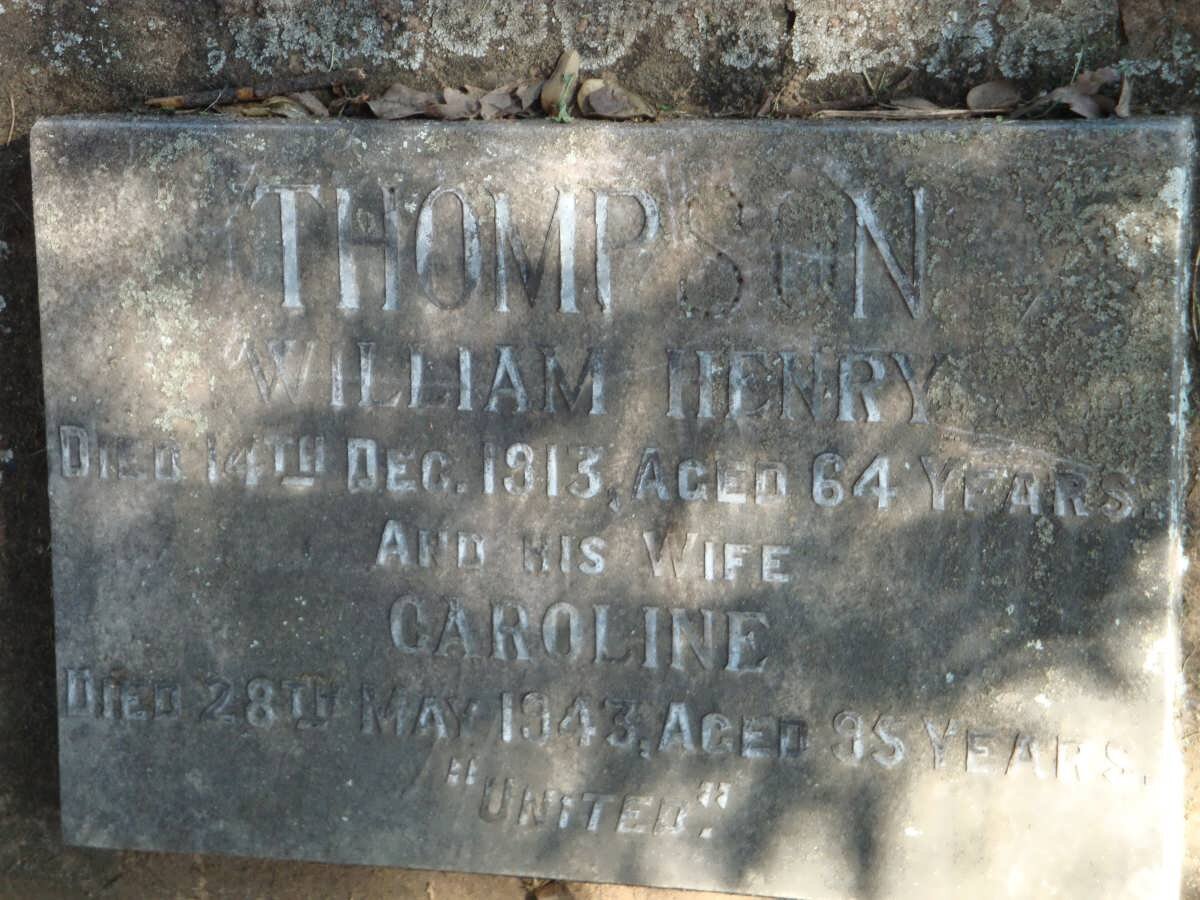 THOMPSON William Henry -1913 &amp; Caroline -1943