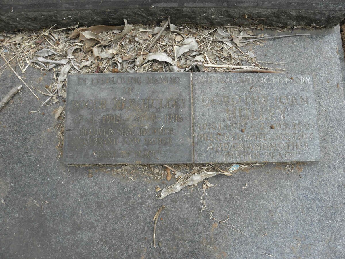 HULLEY Roy Gordon 1917-1979 :: HULLEY Roger Rex 1945-1996 &amp; Dorothy Joan -2007