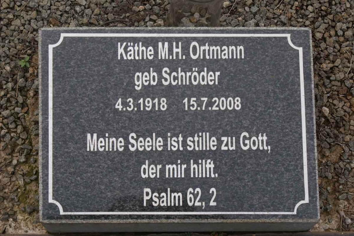 ORTMANN Kathe M.H. nee SCHRODER 1918-2008