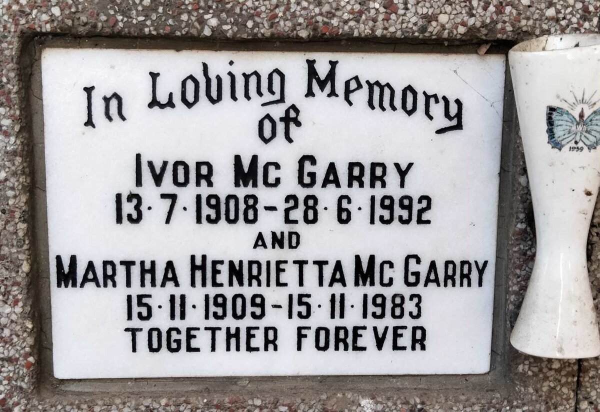 MCGARRY Ivor 1908-1992 & Martha Henrietta 1909-1983