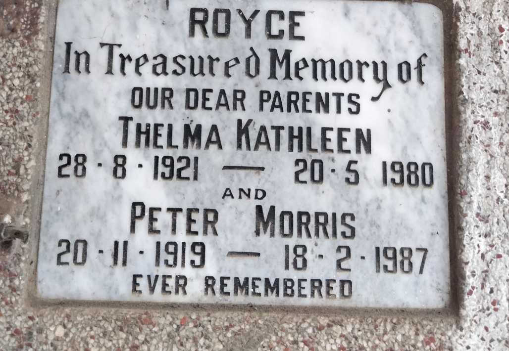 ROYCE Peter Morris 1919-1987 & Thelma Kathleen 1921-1980