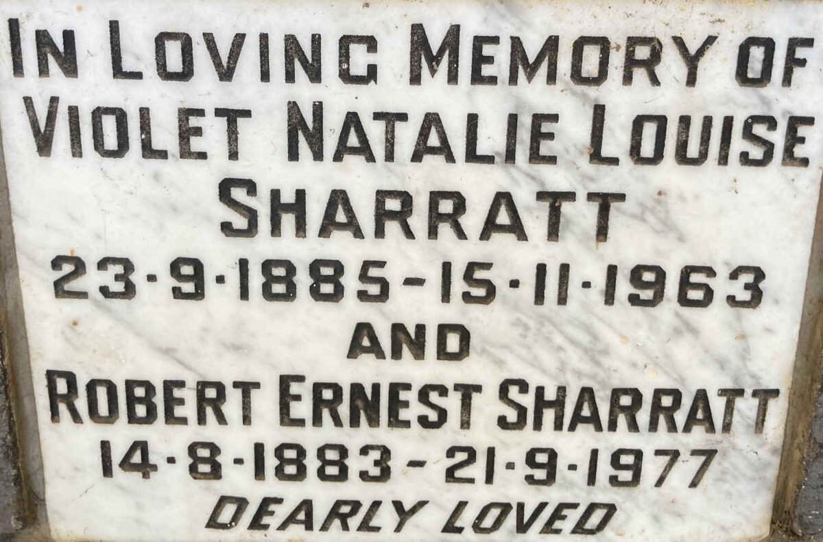 SHARRATT Robert Ernest 1883-1977 & Violet Natalie Louise 1885-1963