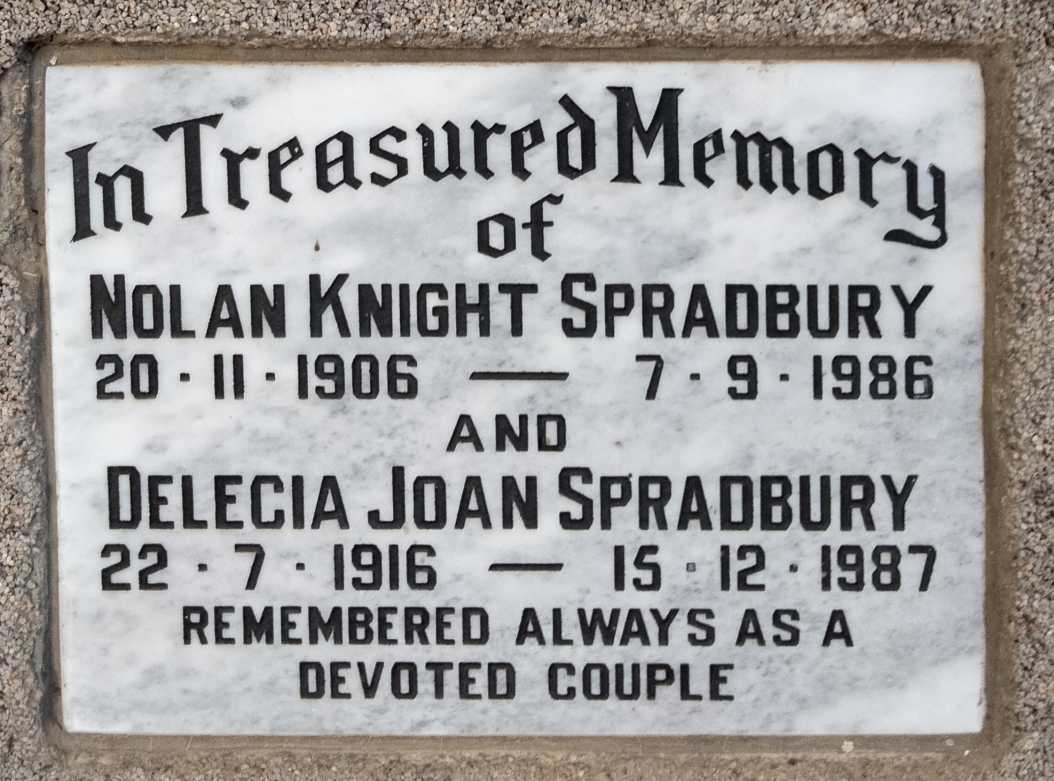 SPRADBURY Nolan Knight 1906-1986 & Delecia Joan 1916-1987