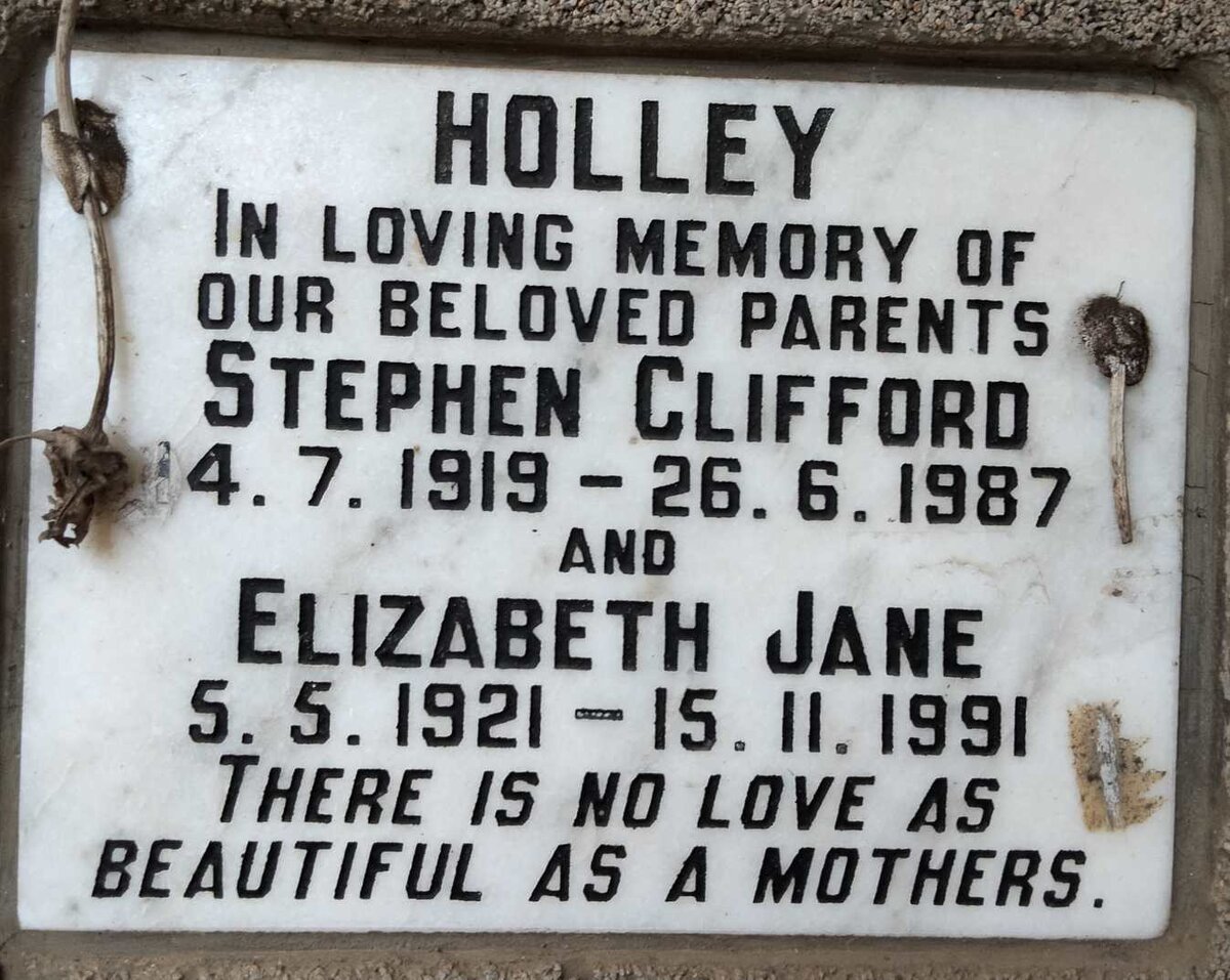 HOLLEY Stephen Clifford 1919-1987 & Elizabeth Jane 1921-1991