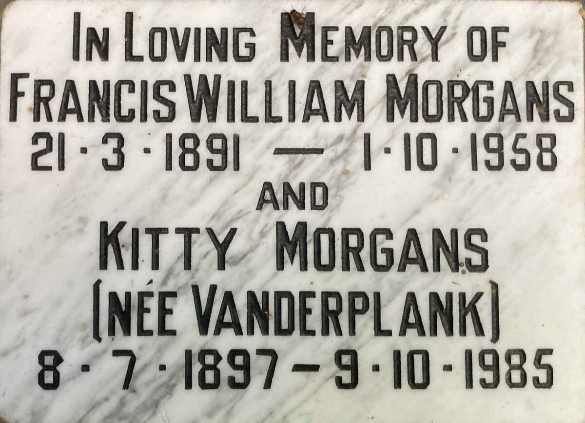 MORGANS Francis William 1891-1958 & Kitty VANDERPLANK 1897-1985