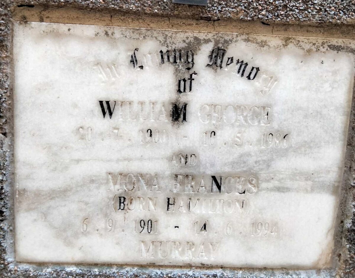 MURRAY William George 1900-1986 & Mona Frances HAMILTON 1901-1994